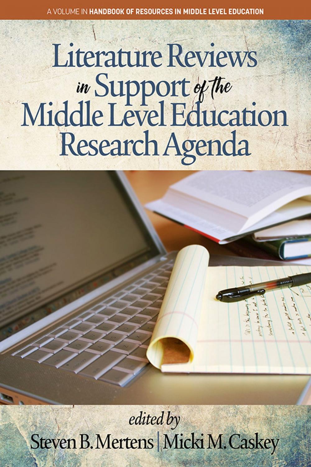 Big bigCover of Literature Reviews in Support of the Middle Level Education Research Agenda