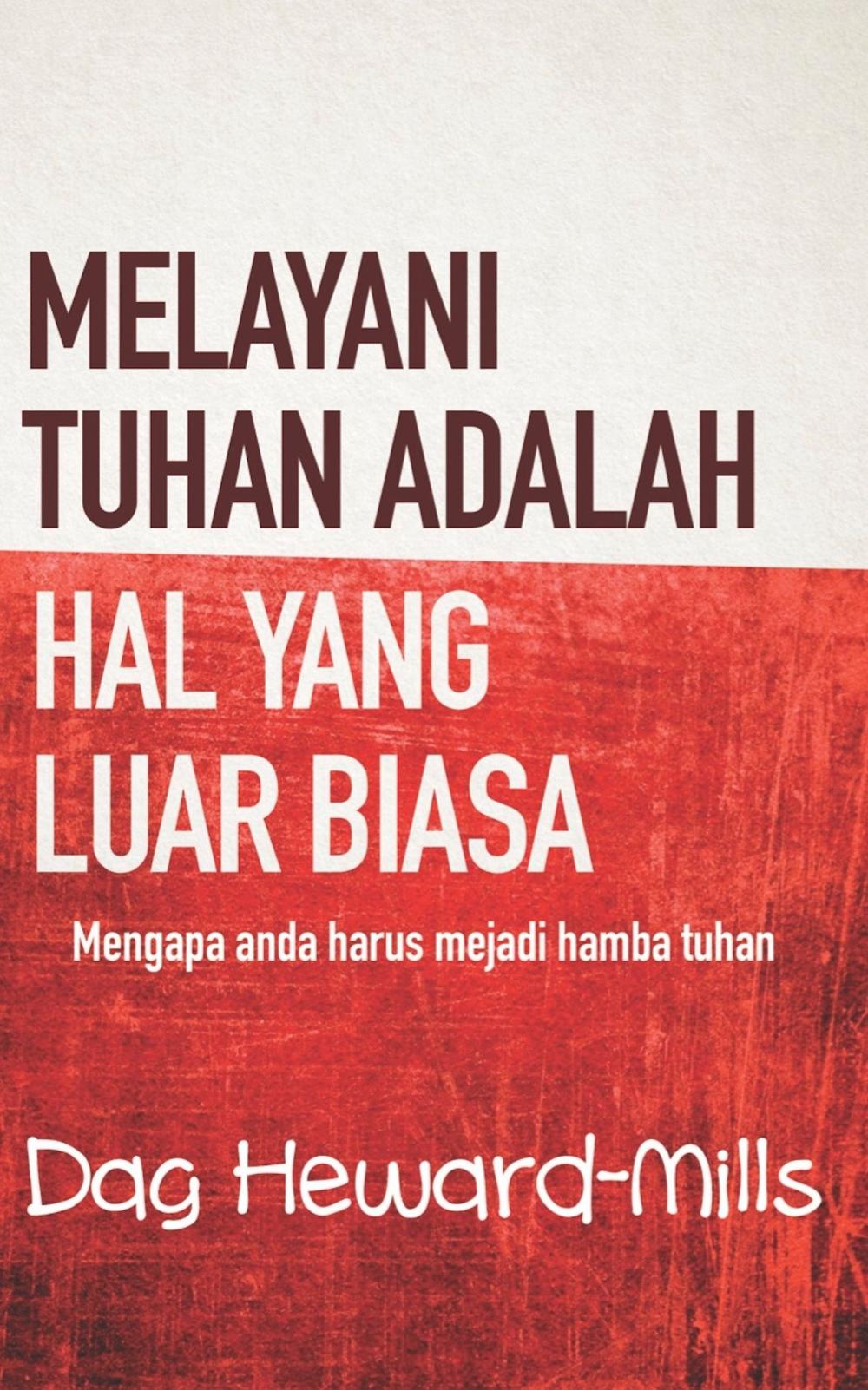 Big bigCover of Melayani Tuhan Adalah Hal Yang Luar Biasa