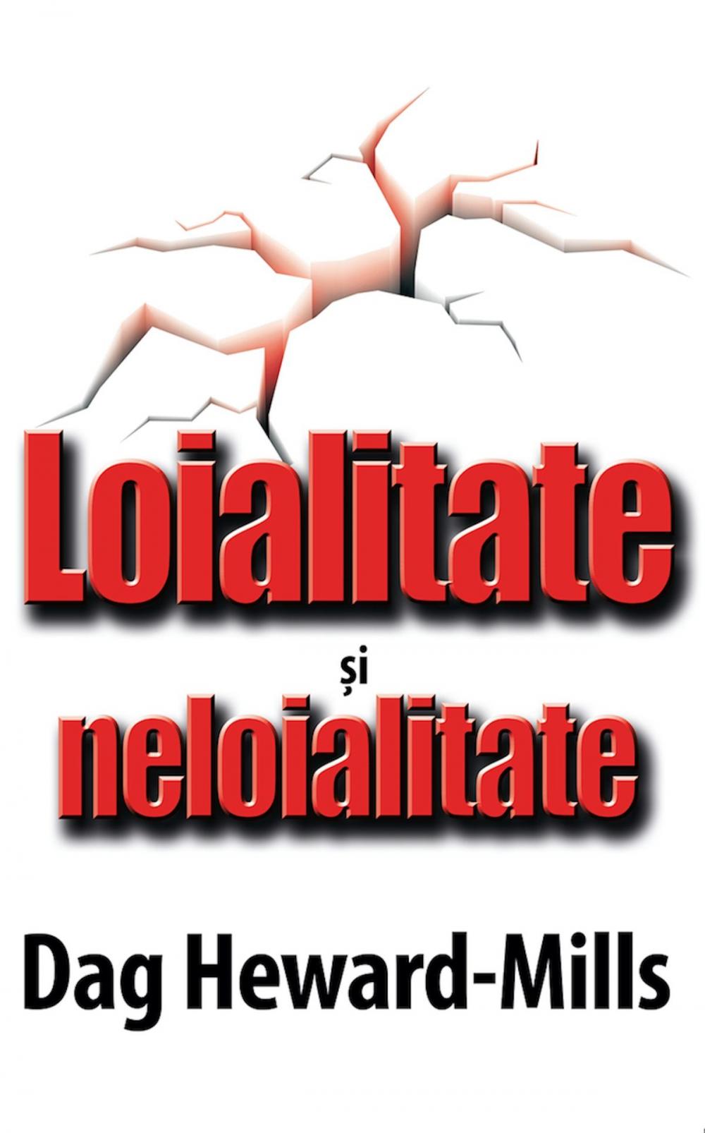 Big bigCover of Loialitate și Neloialitate