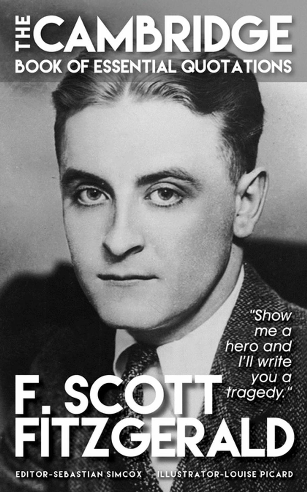 Big bigCover of F. SCOTT FITZGERALD - The Cambridge Book of Essential Quotations