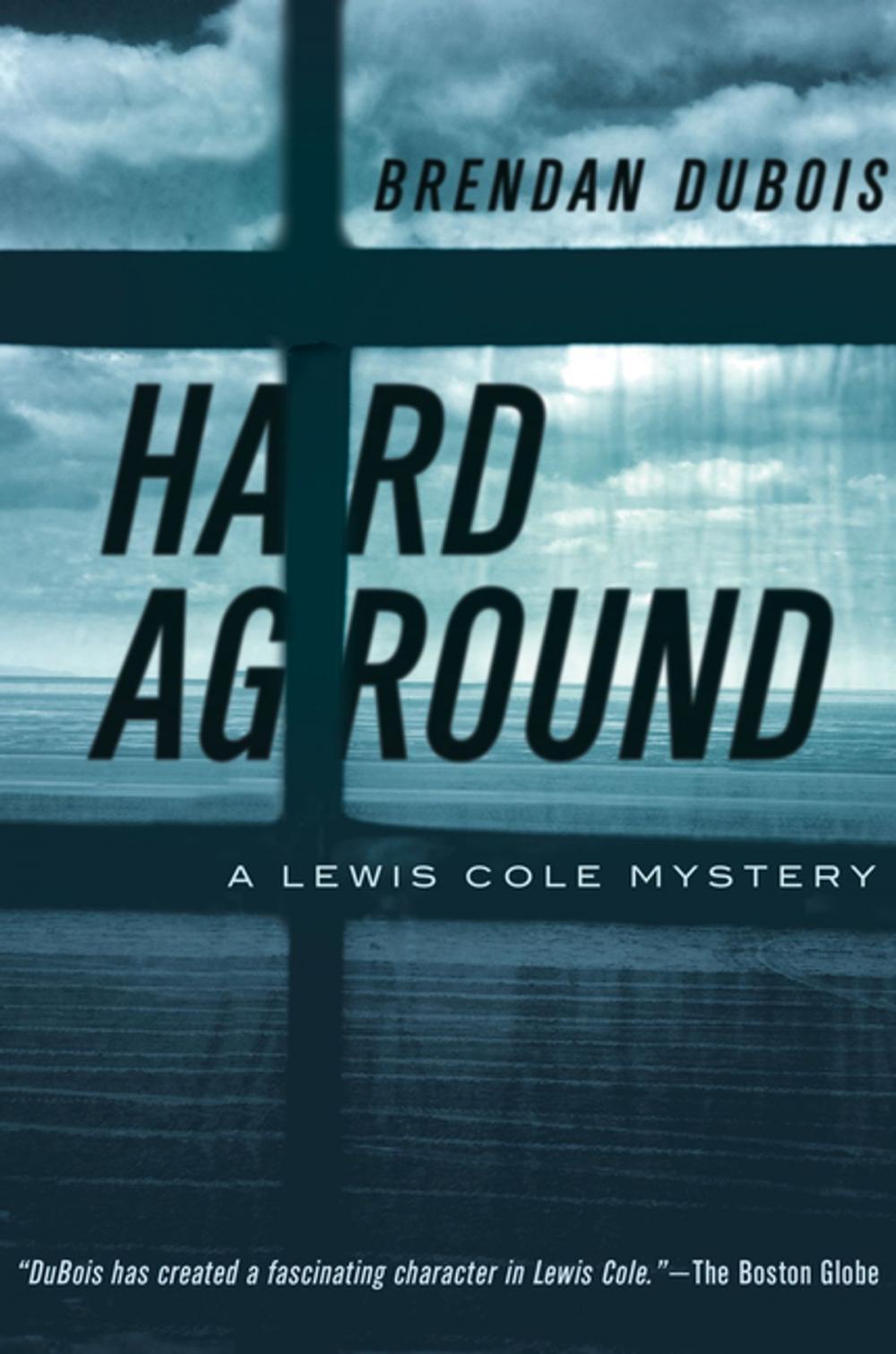 Big bigCover of Hard Aground: A Lewis Cole Mystery (The Lewis Cole Series)