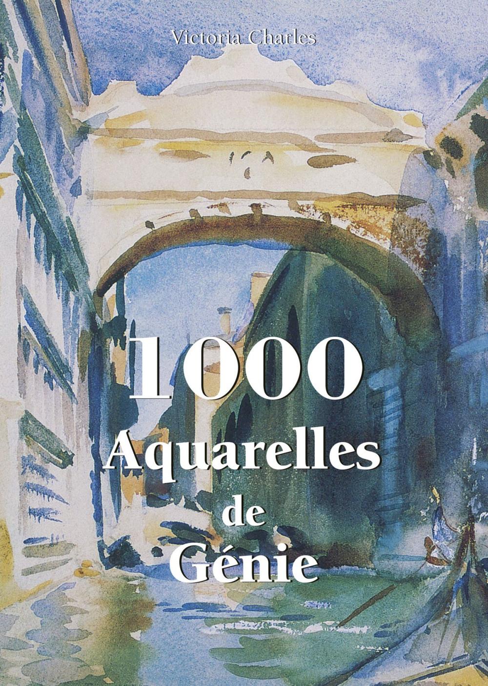 Big bigCover of 1000 Aquarelles de Génie