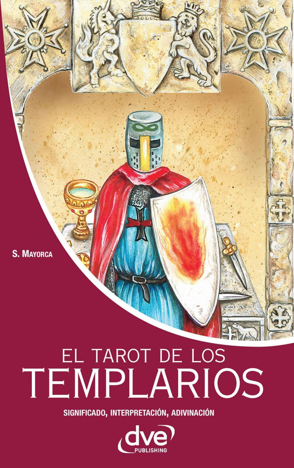 Big bigCover of El tarot de los templarios. Significado - interpretación - adivinación