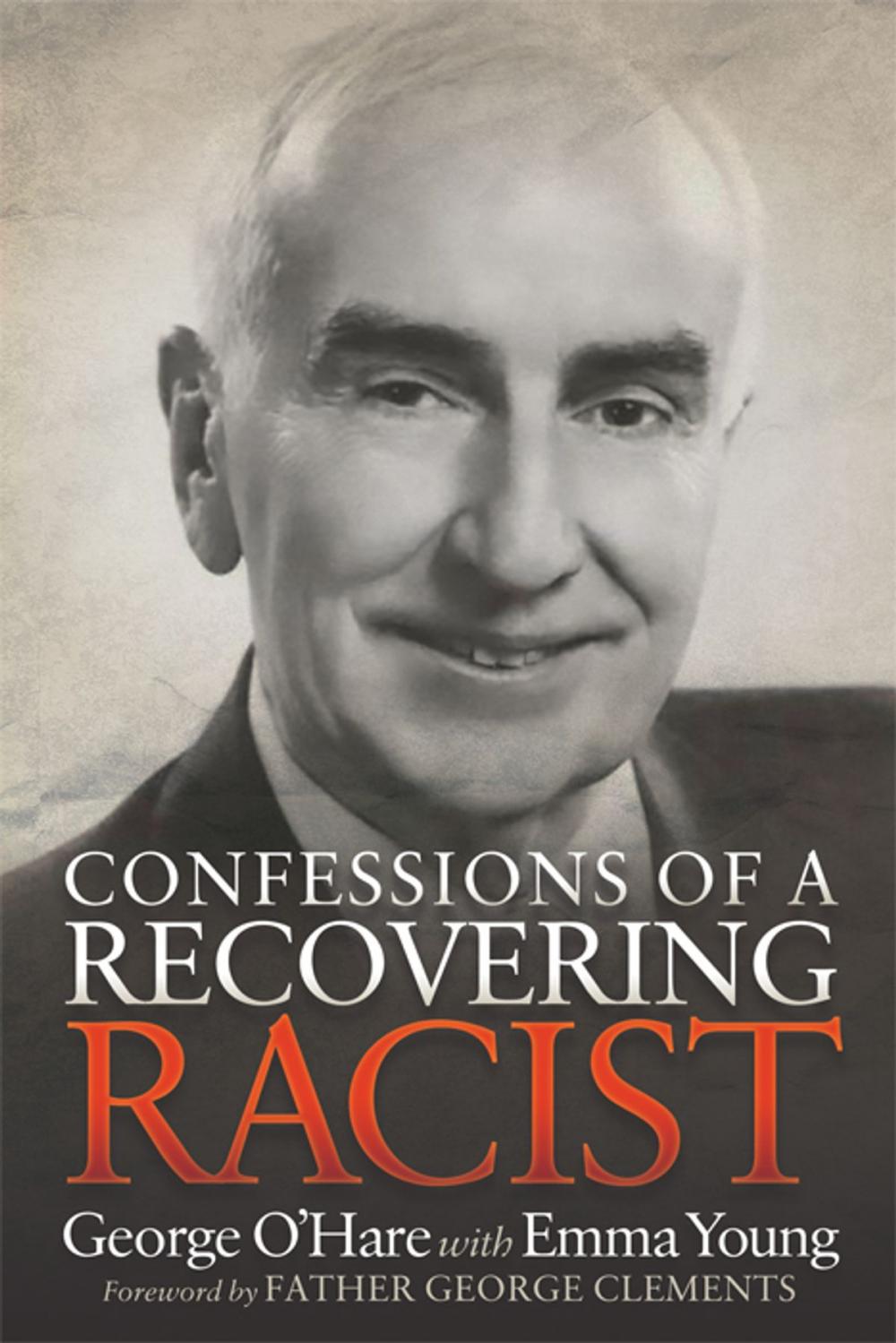 Big bigCover of Confessions of a Recovering Racist