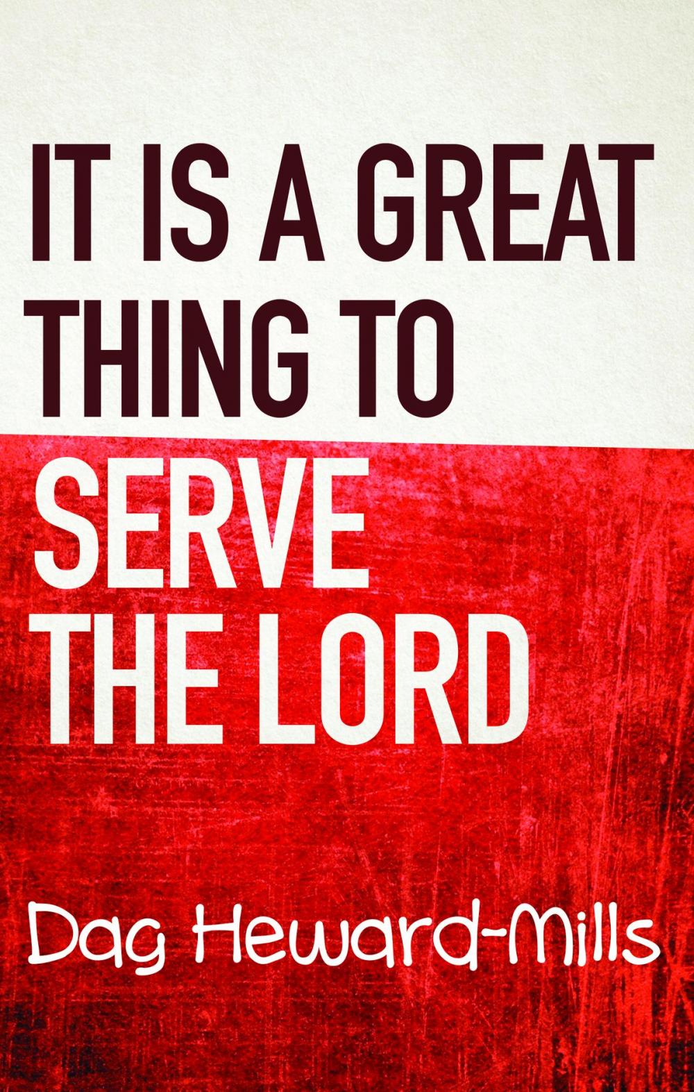 Big bigCover of It Is A Great Thing To Serve The Lord