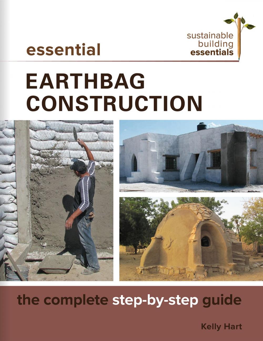 Big bigCover of Essential Earthbag Construction