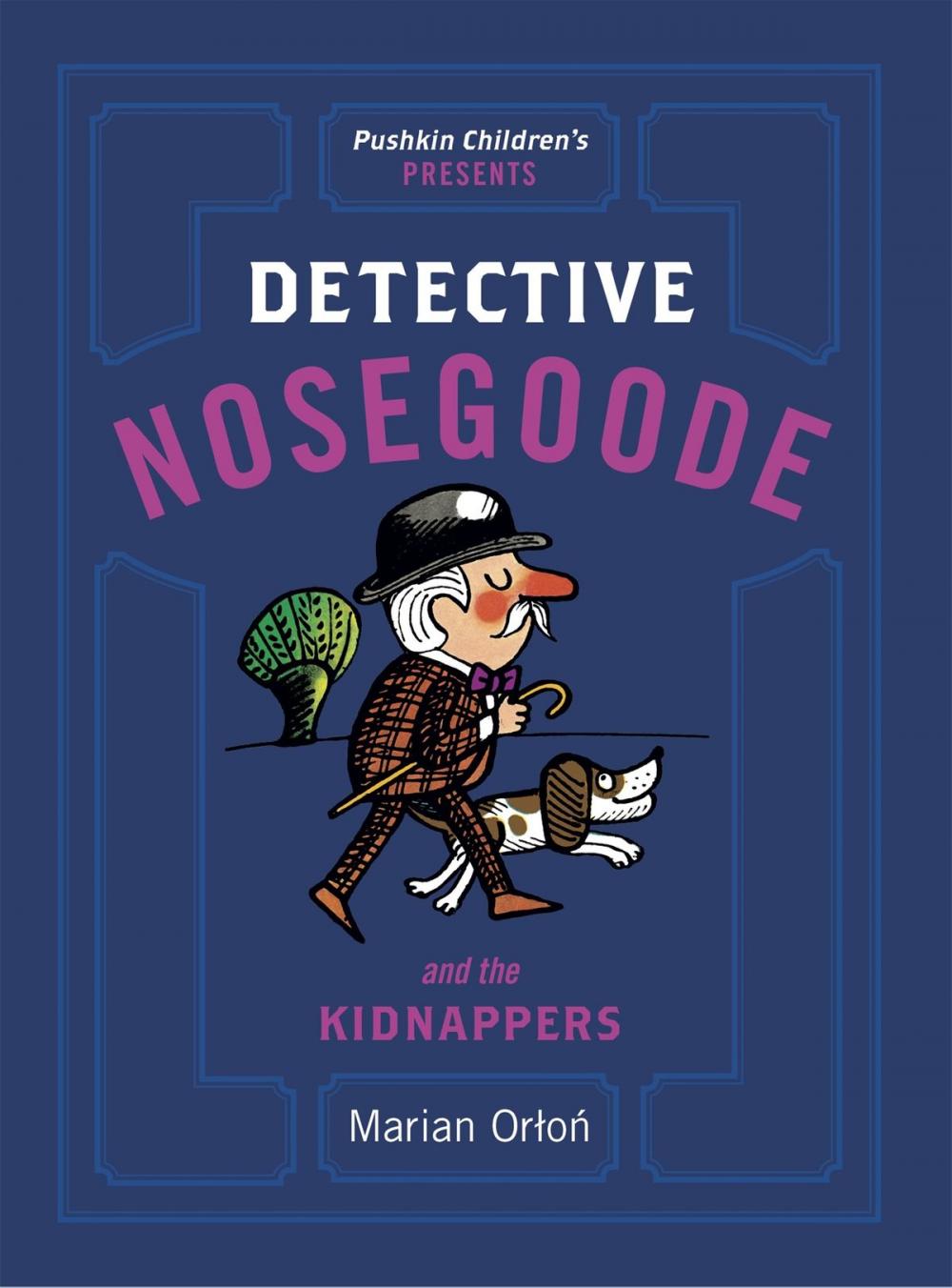 Big bigCover of Detective Nosegoode and the Kidnappers