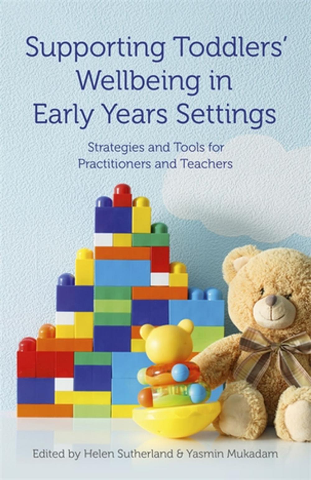 Big bigCover of Supporting Toddlers’ Wellbeing in Early Years Settings