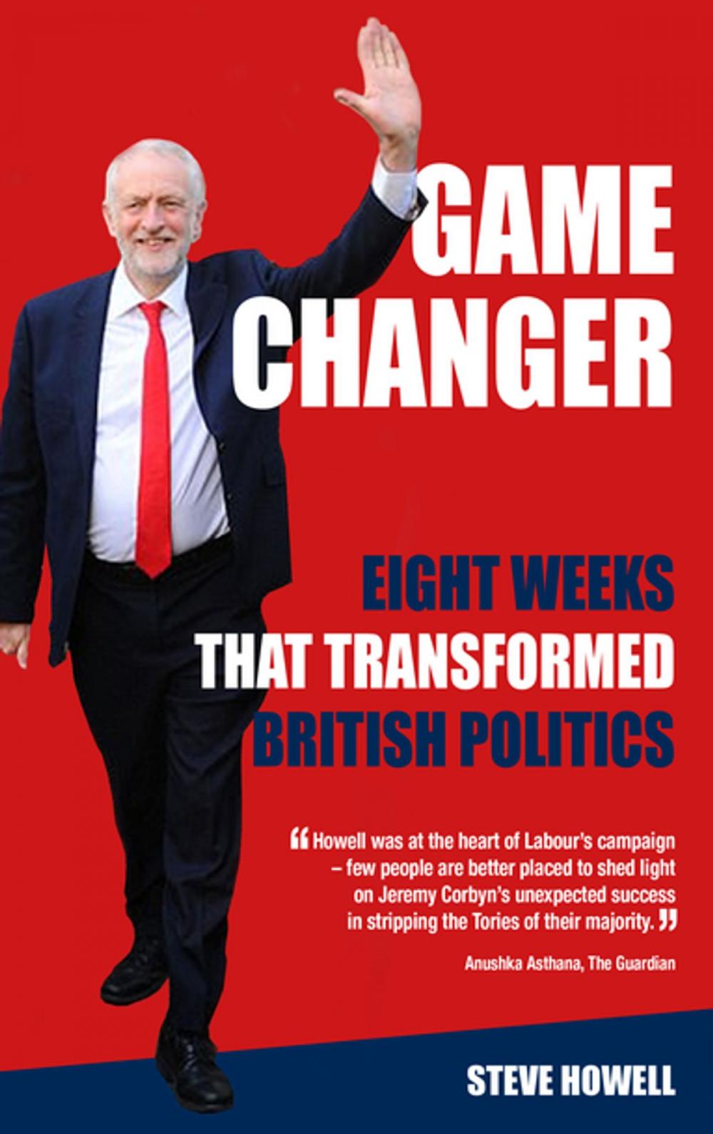 Big bigCover of GAME CHANGER Eight Weeks That Transformed British Politics