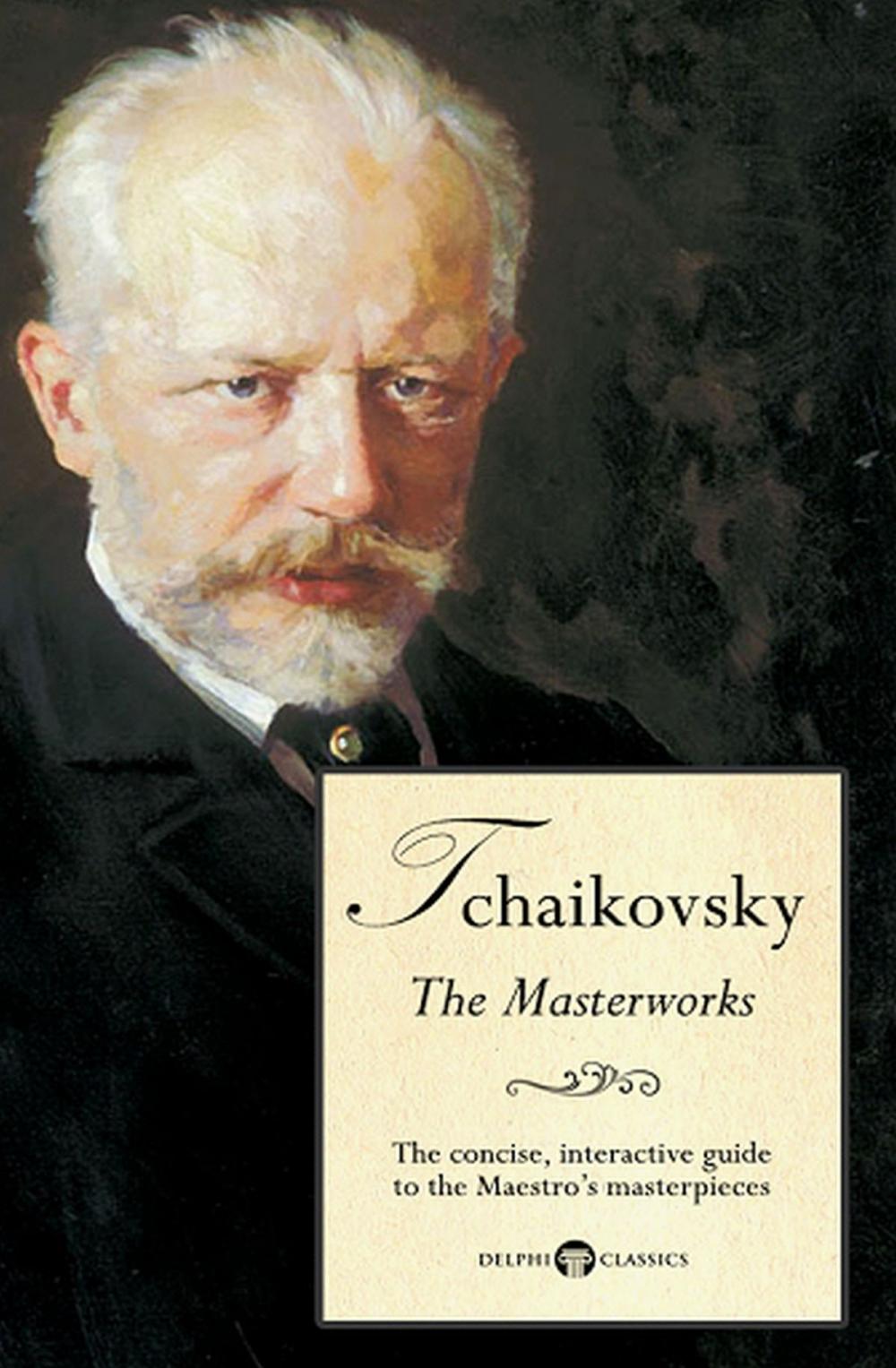 Big bigCover of Delphi Masterworks of Pyotr Ilyich Tchaikovsky (Illustrated)