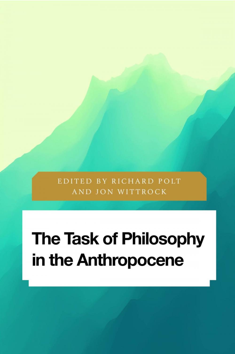 Big bigCover of The Task of Philosophy in the Anthropocene