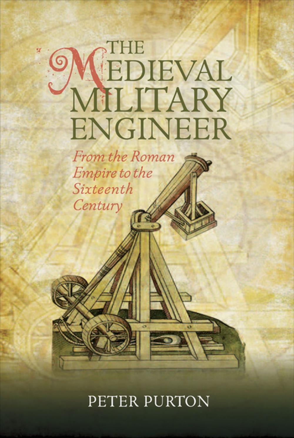 Big bigCover of The Medieval Military Engineer