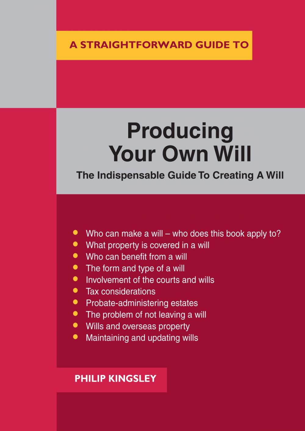 Big bigCover of A Straightforward Guide To Producing Your Own Will