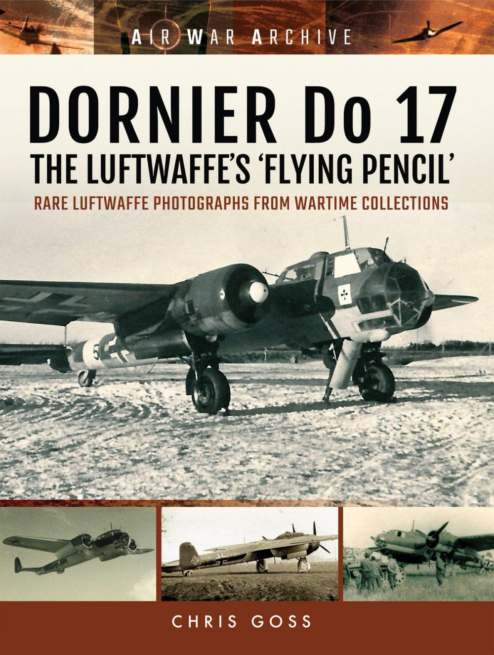 Big bigCover of DORNIER Do 17 - The Luftwaffe's 'Flying Pencil'