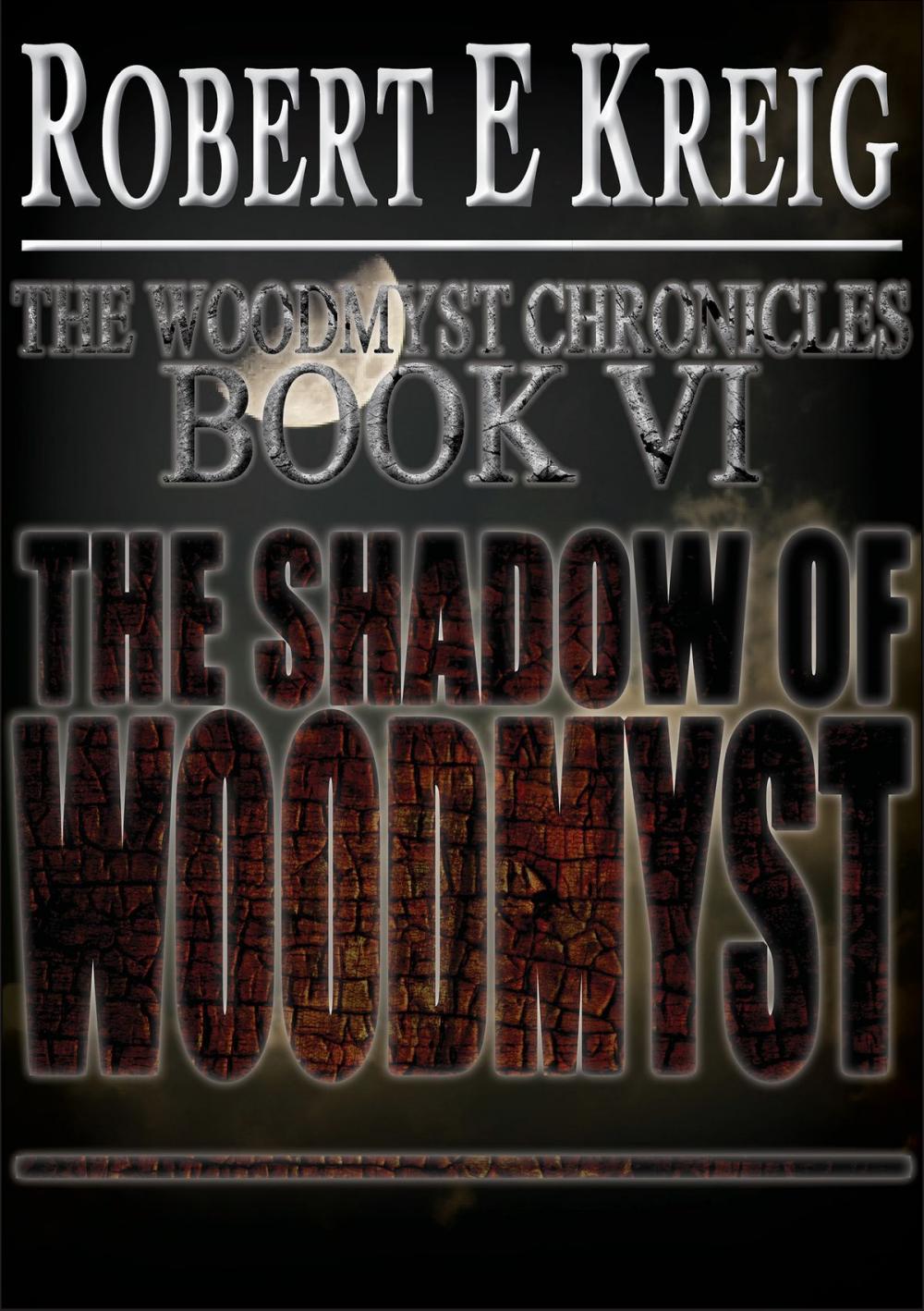 Big bigCover of The Shadow of Woodmyst