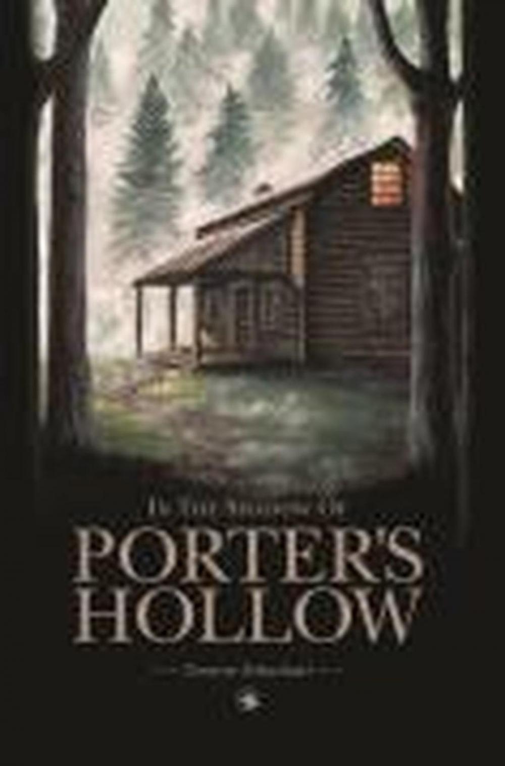 Big bigCover of In the Shadow of Porter's Hollow