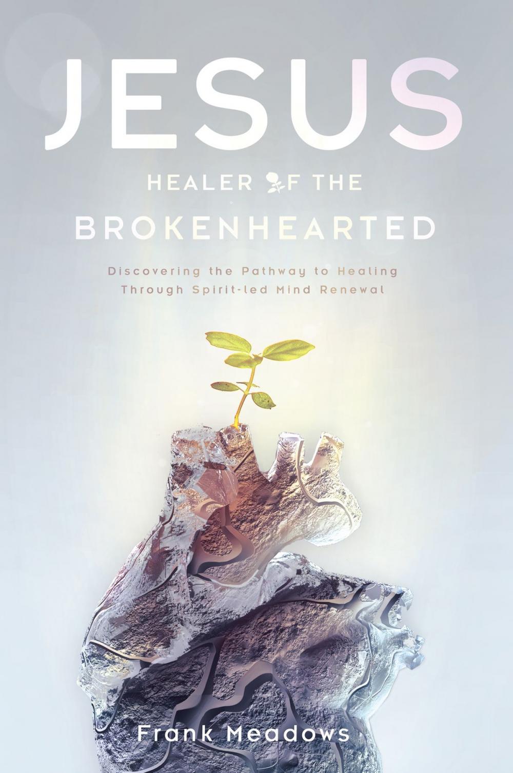Big bigCover of Jesus, Healer of the Brokenhearted