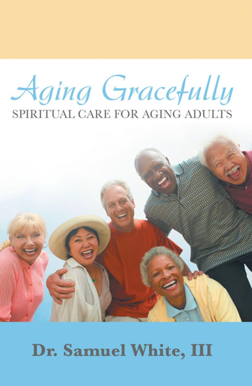 Big bigCover of Aging Gracefully