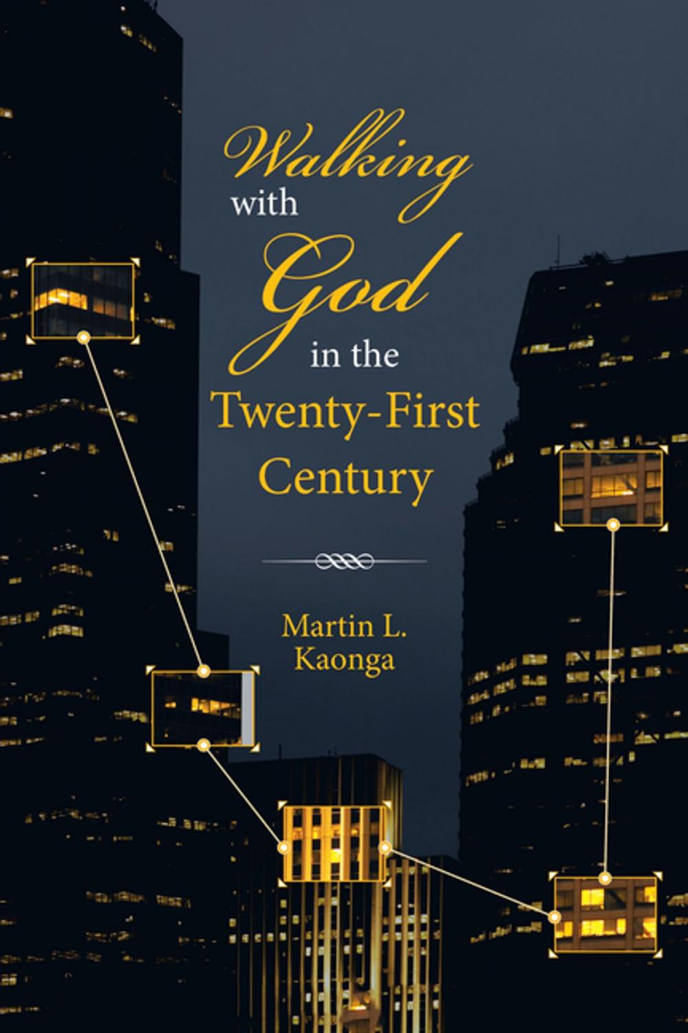 Big bigCover of Walking with God in the Twenty-First Century