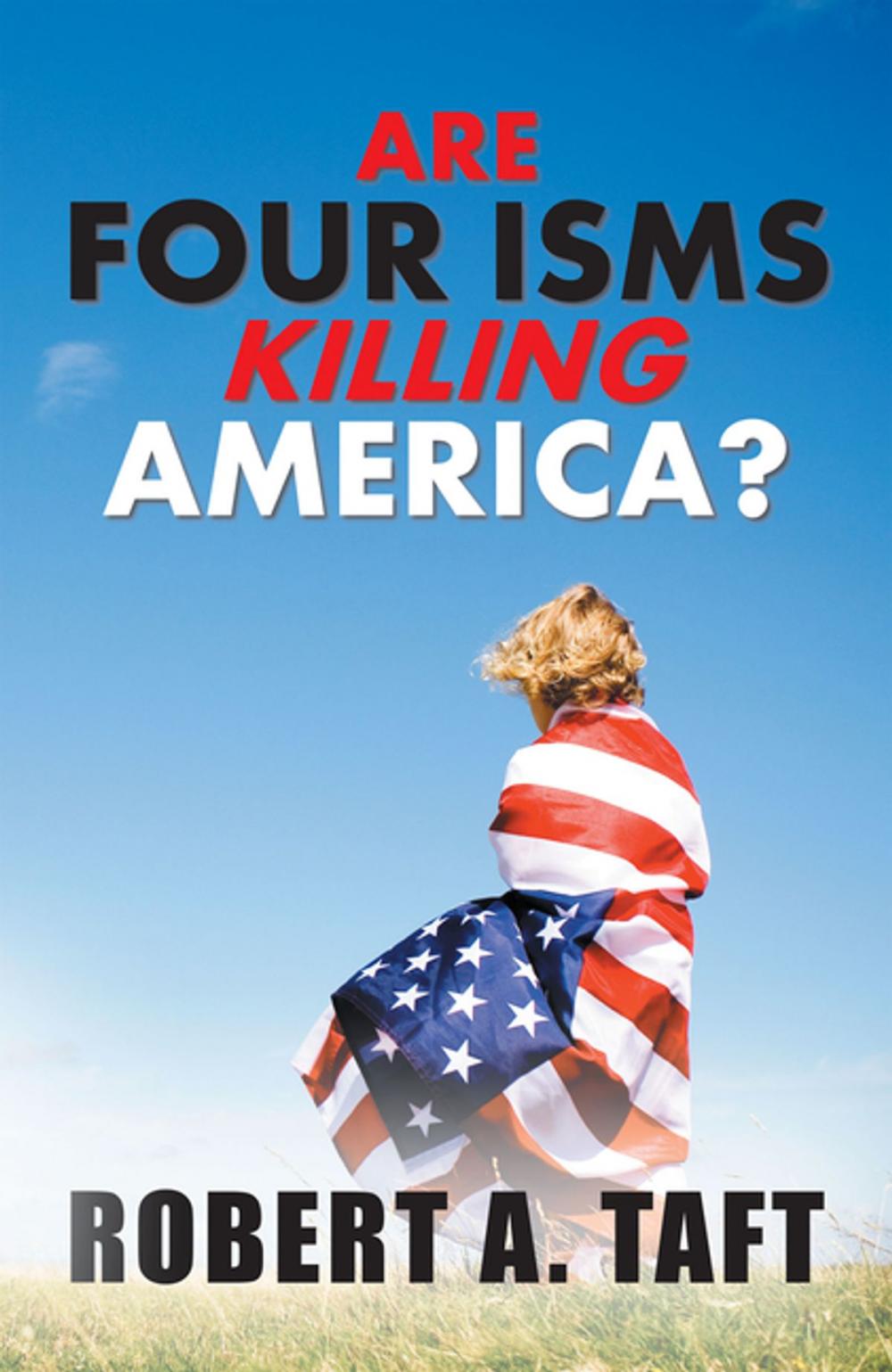 Big bigCover of Are Four Isms Killing America?