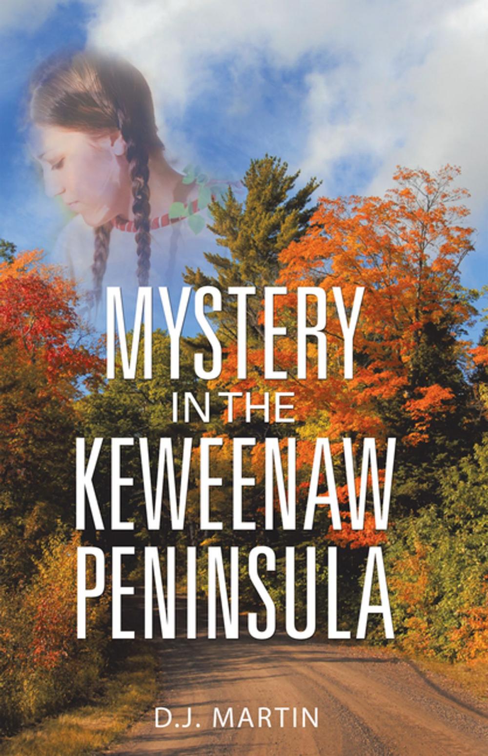 Big bigCover of Mystery in the Keweenaw Peninsula