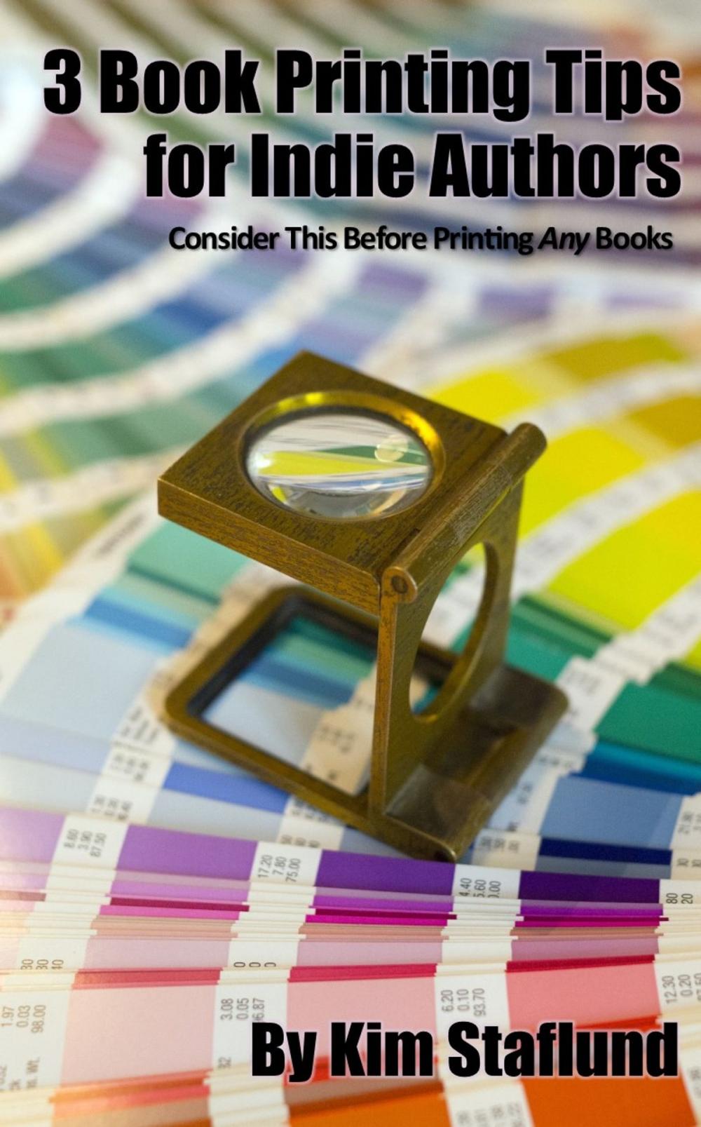 Big bigCover of 3 Book Printing Tips for Indie Authors