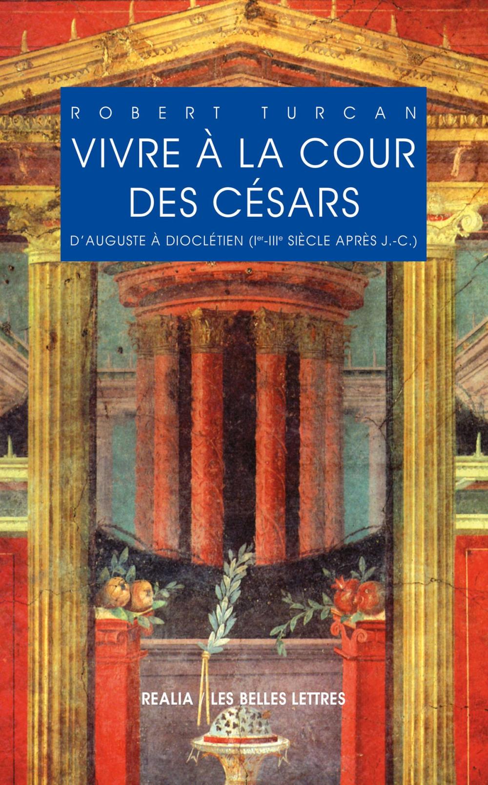 Big bigCover of Vivre à la cour des Césars