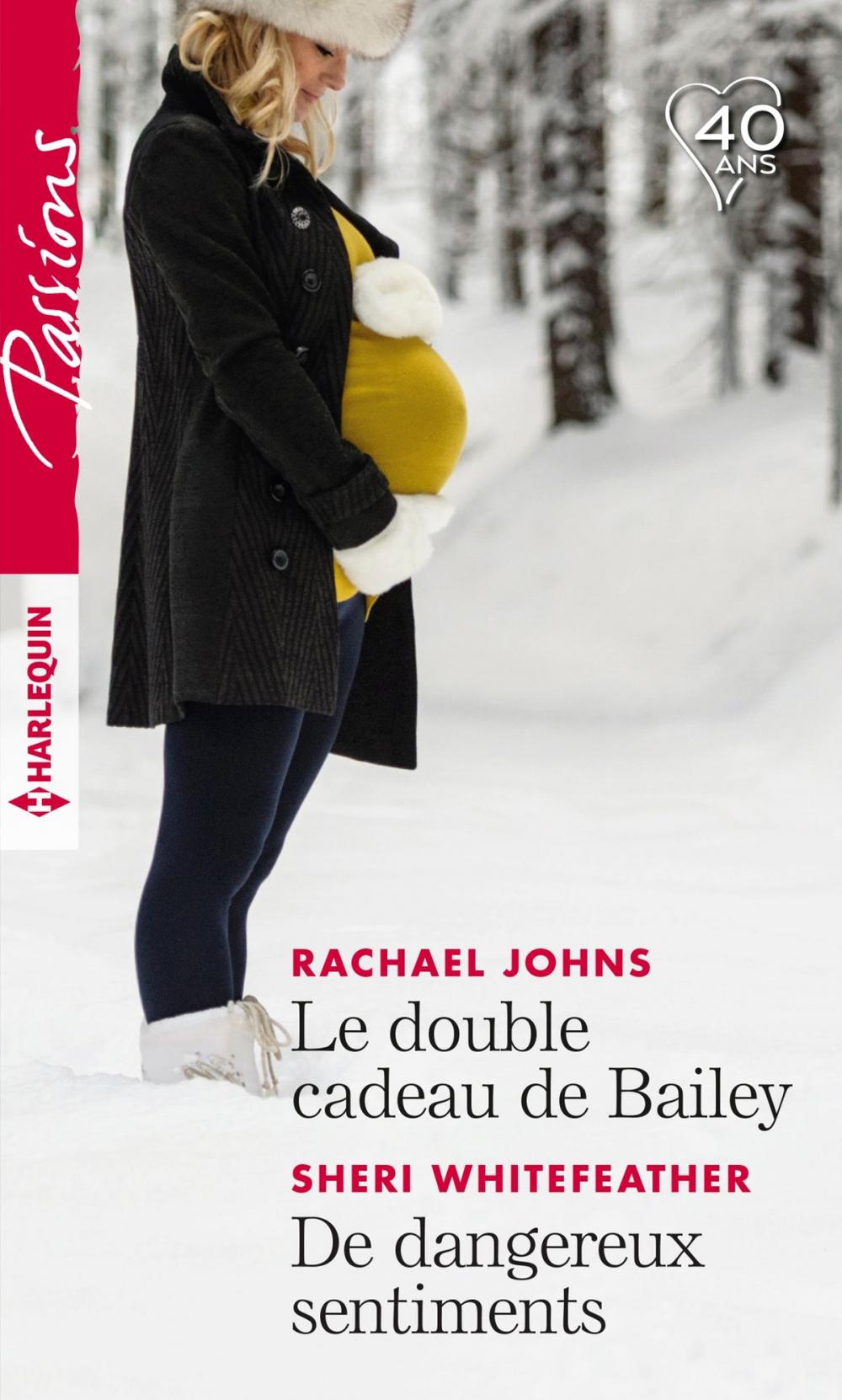 Big bigCover of Le double cadeau de Bailey - De dangereux sentiments