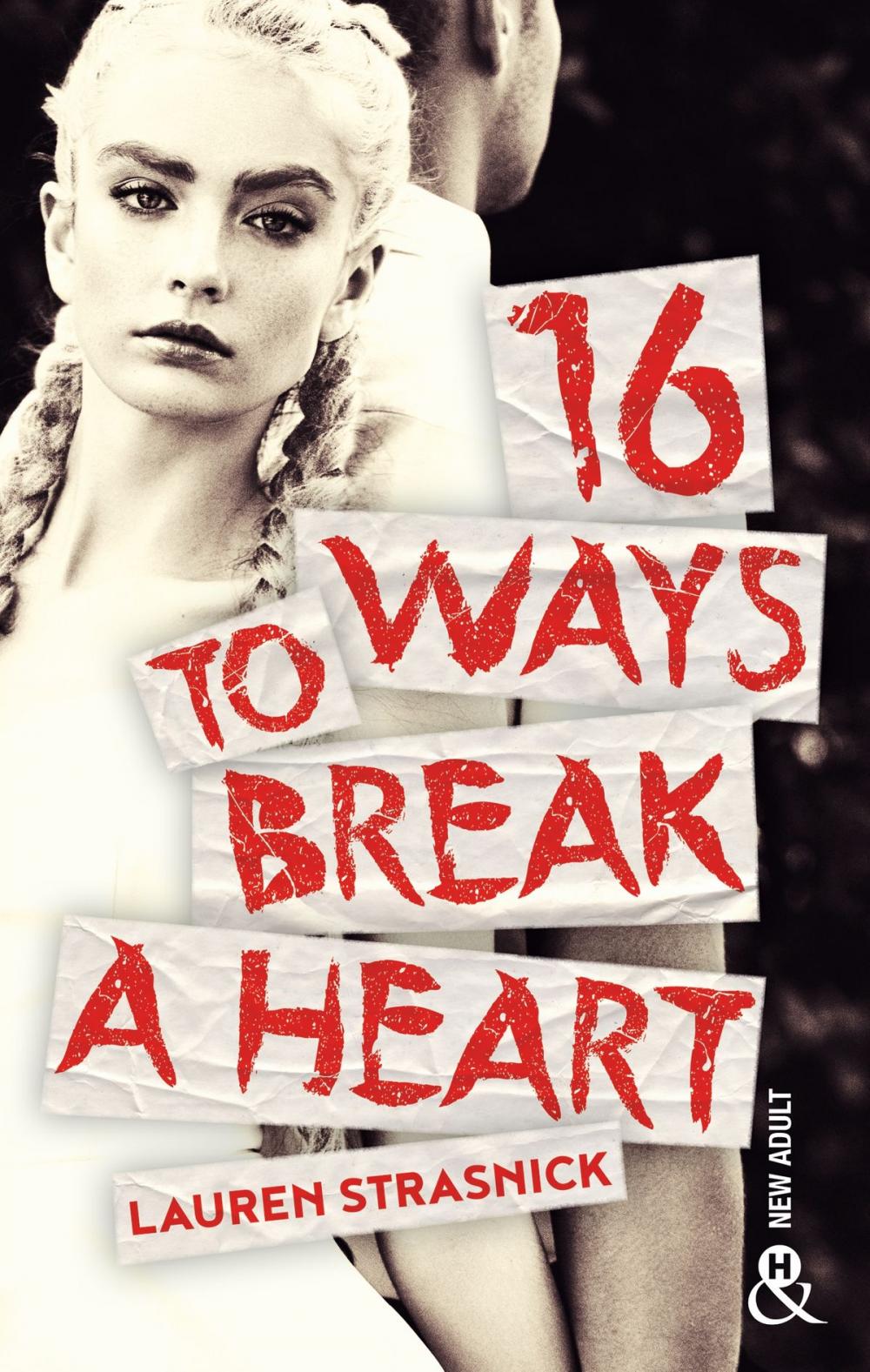 Big bigCover of 16 Ways To Break A Heart