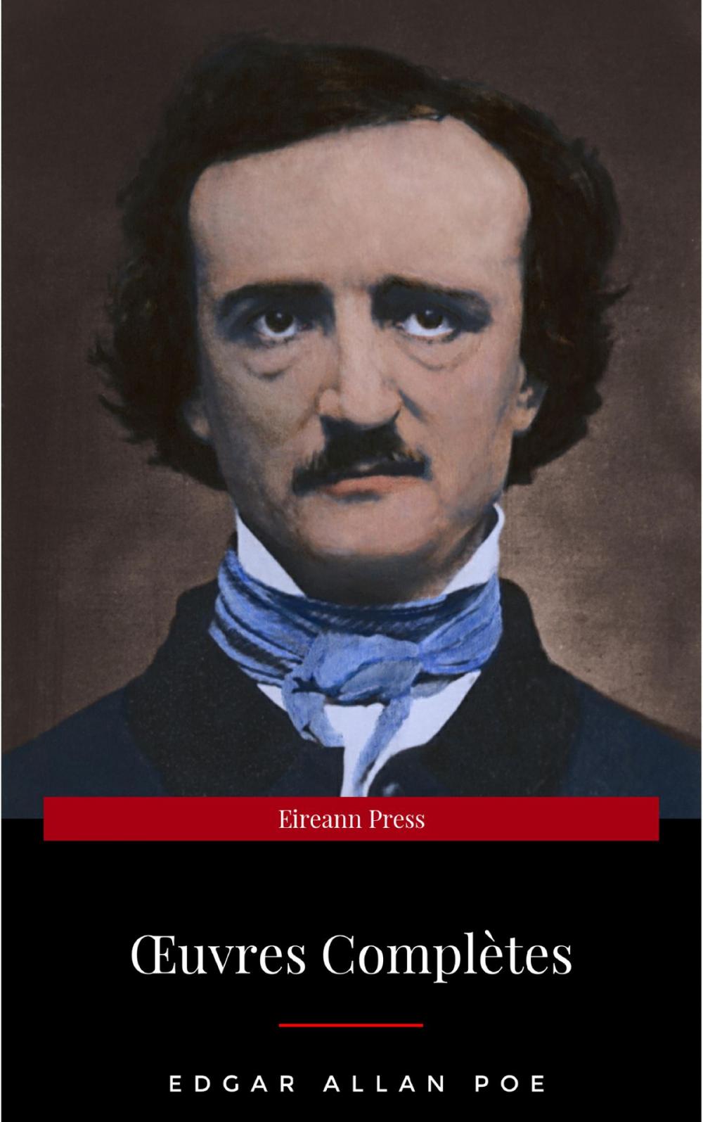 Big bigCover of Œuvres Complètes d'Edgar Allan Poe (Traduites par Charles Baudelaire) (Avec Annotations)