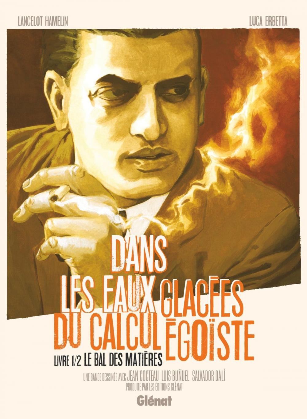 Big bigCover of Dans les eaux glacées du calcul égoiste - Tome 01