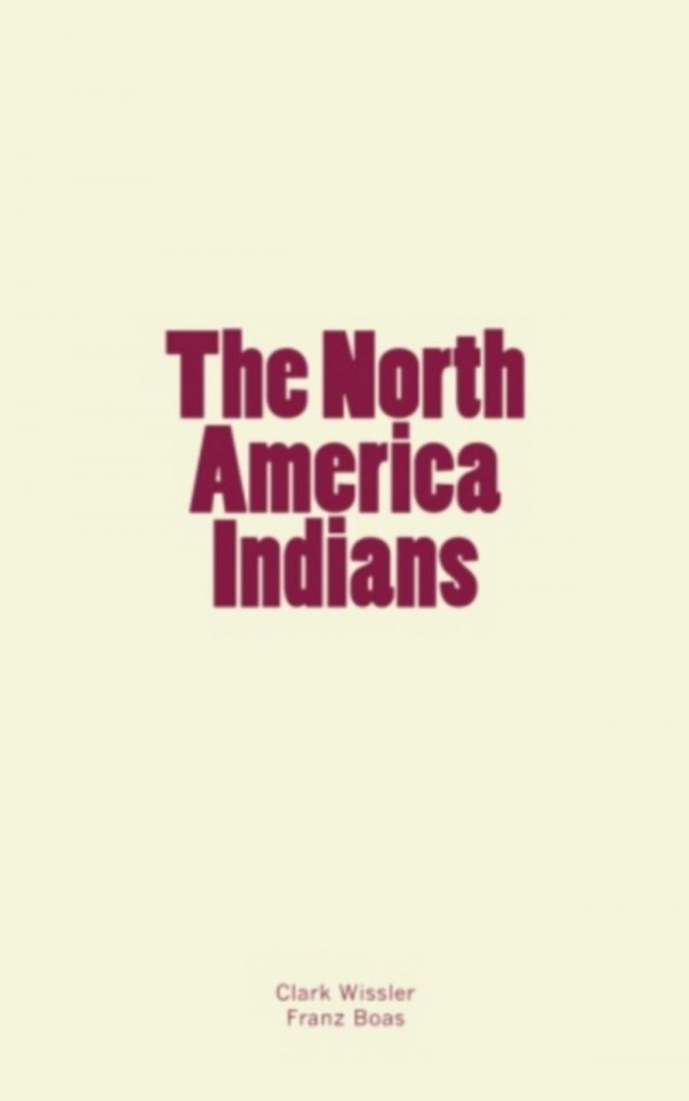 Big bigCover of The North America Indians