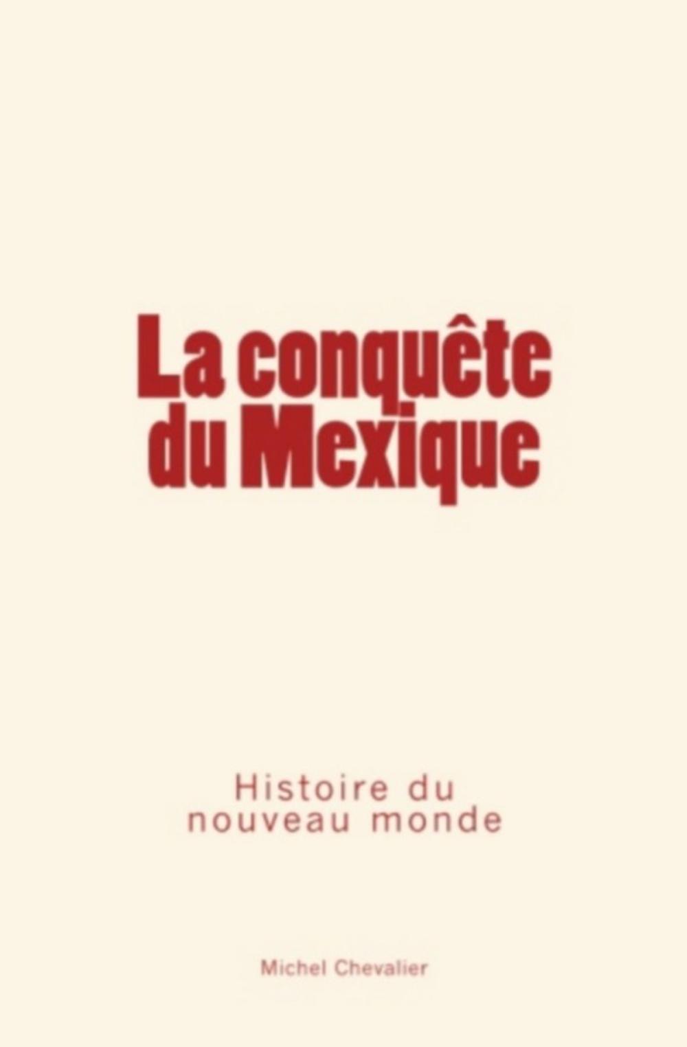 Big bigCover of La conquête du Mexique