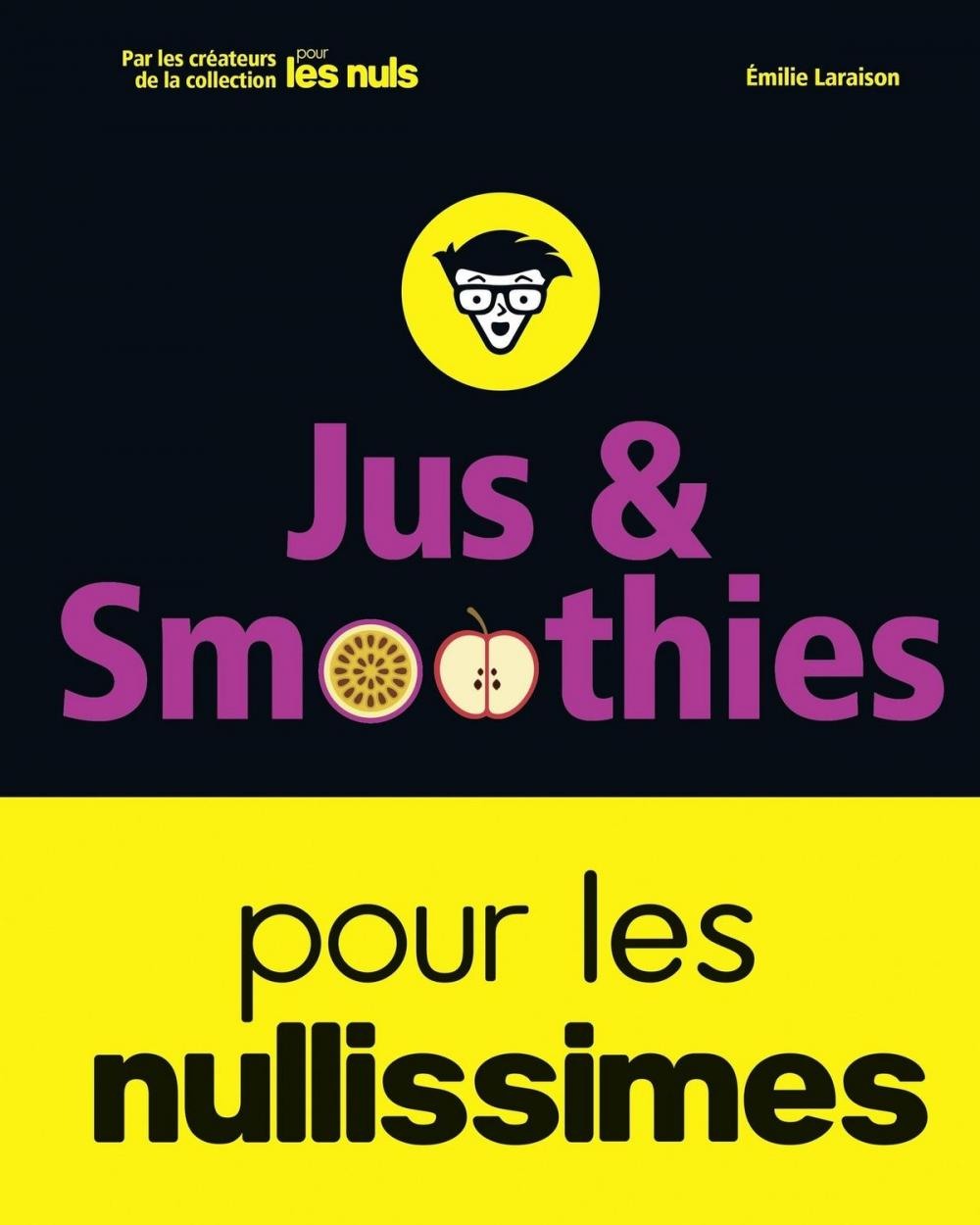 Big bigCover of Jus et smoothies pour les nullissimes
