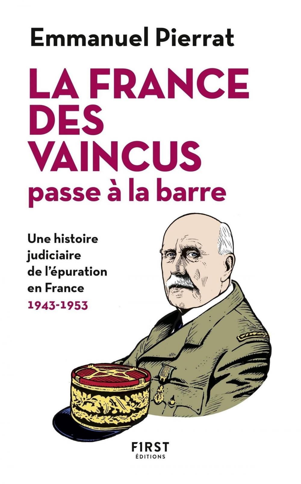 Big bigCover of La France des vaincus passe à la barre - Une histoire judiciaire de l'épuration en France 1943-1953