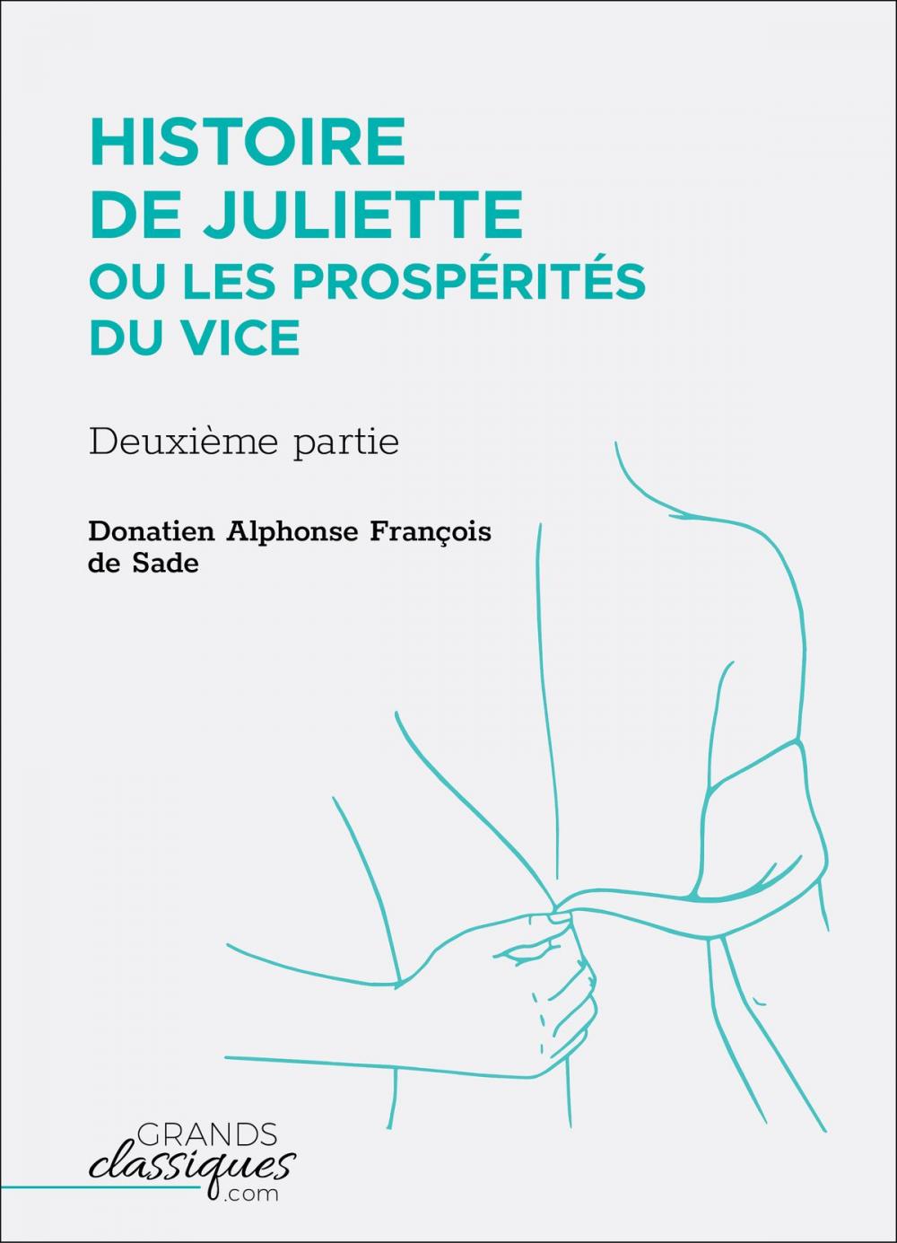 Big bigCover of Histoire de Juliette ou Les Prospérités du vice