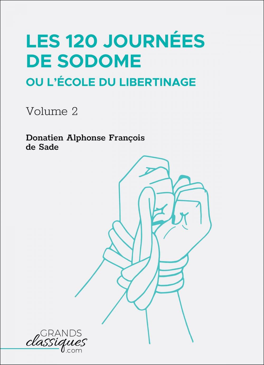 Big bigCover of Les 120 journées de Sodome ou L’École du libertinage