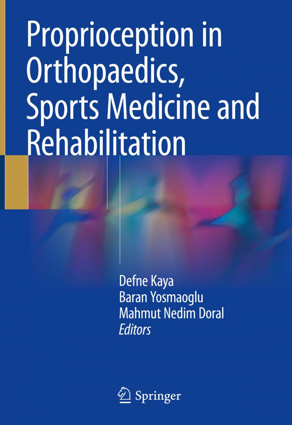 Big bigCover of Proprioception in Orthopaedics, Sports Medicine and Rehabilitation