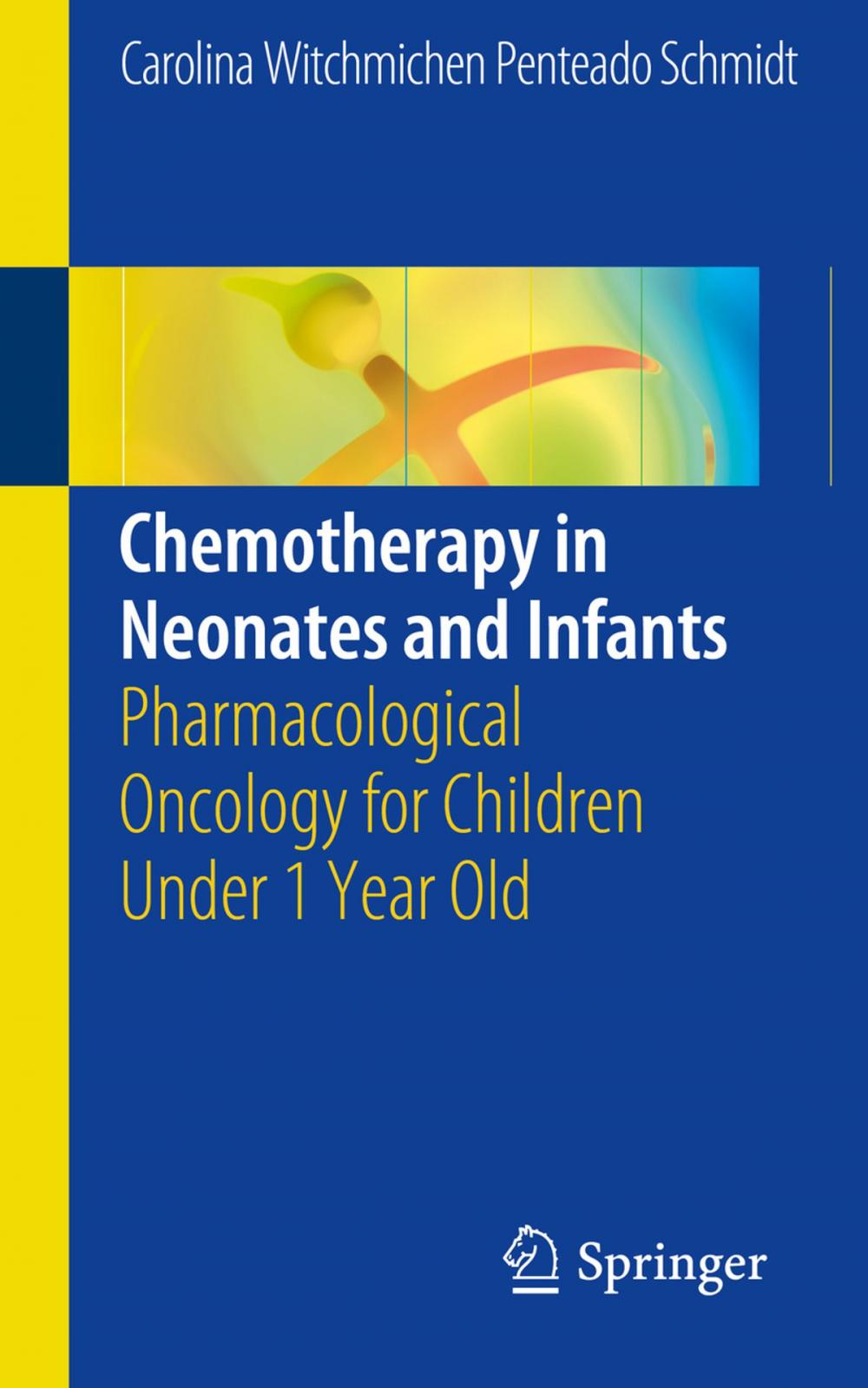 Big bigCover of Chemotherapy in Neonates and Infants