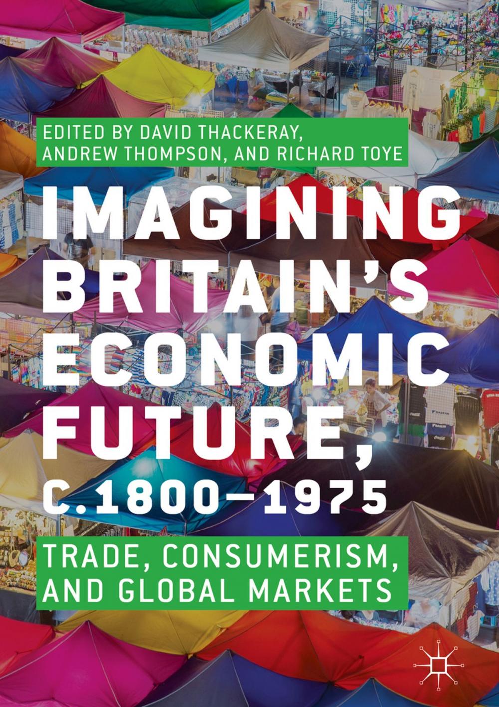 Big bigCover of Imagining Britain’s Economic Future, c.1800–1975