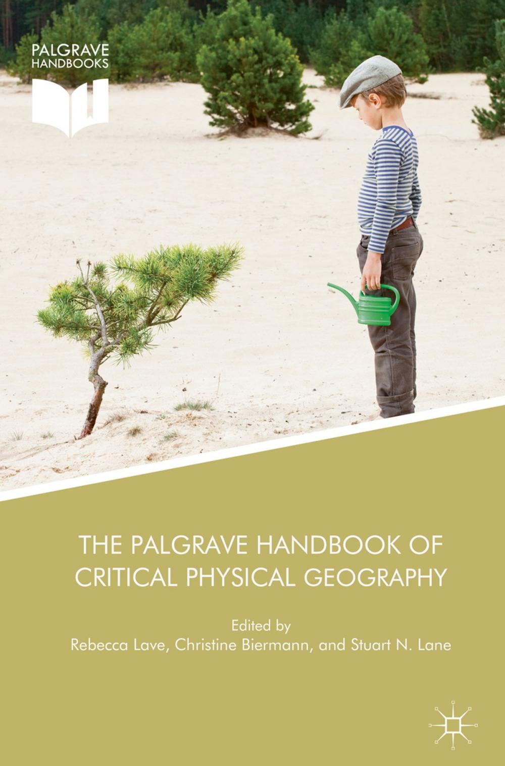 Big bigCover of The Palgrave Handbook of Critical Physical Geography