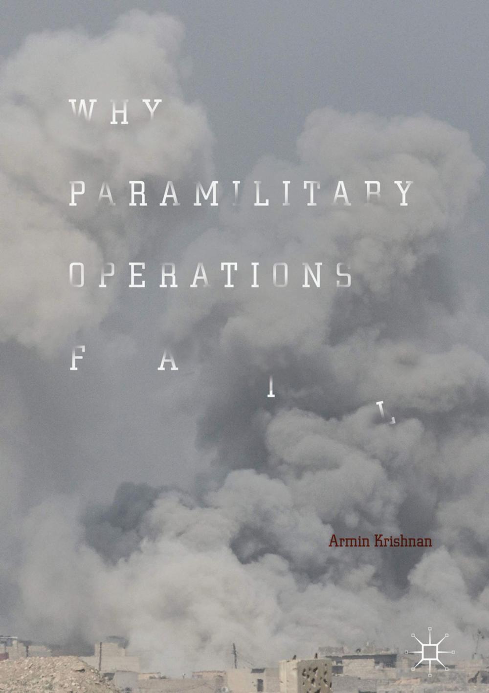 Big bigCover of Why Paramilitary Operations Fail