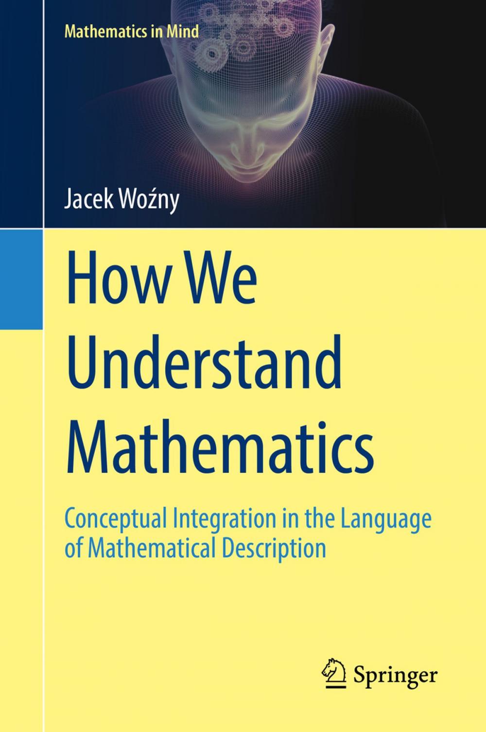 Big bigCover of How We Understand Mathematics