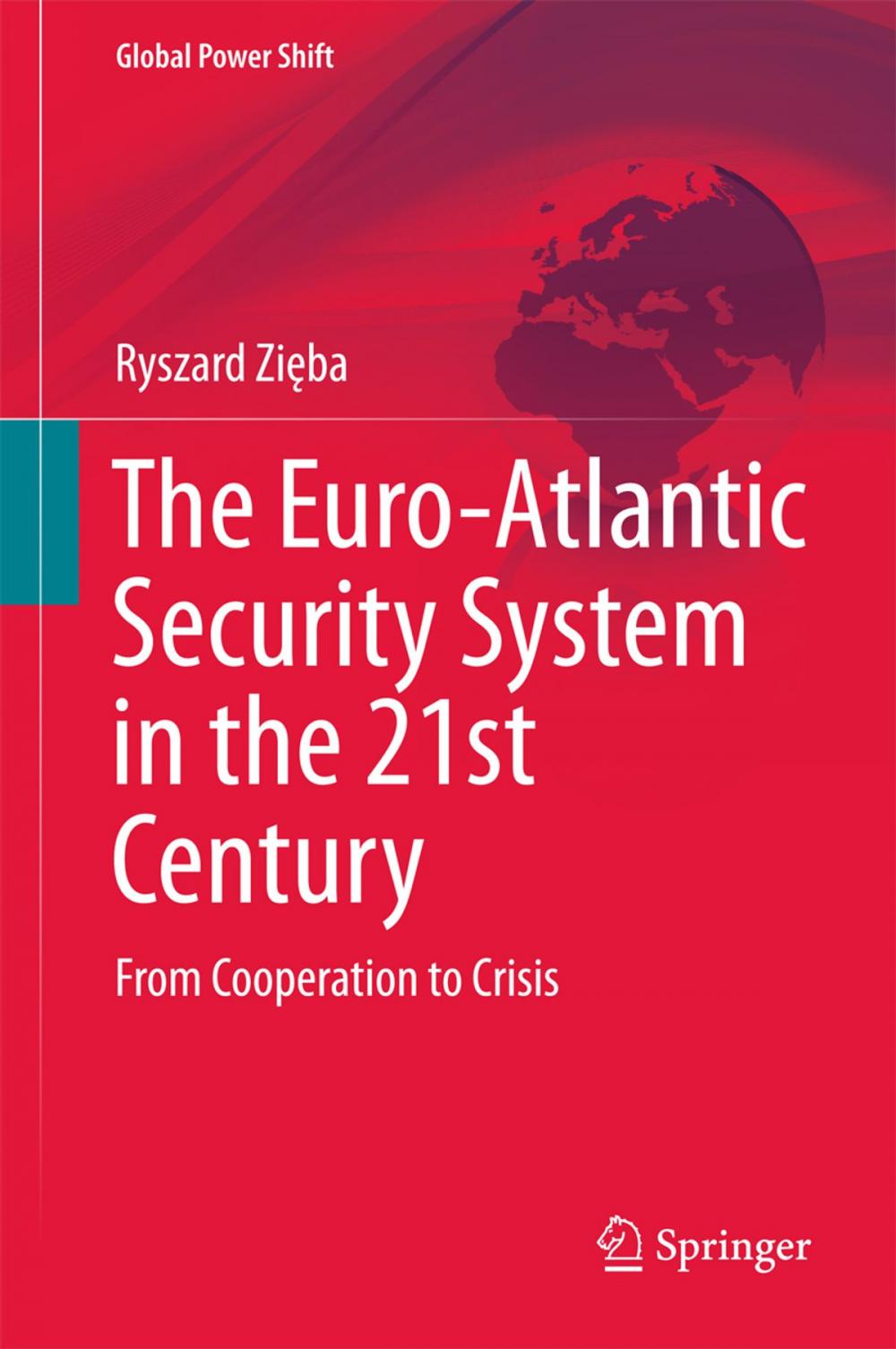 Big bigCover of The Euro-Atlantic Security System in the 21st Century