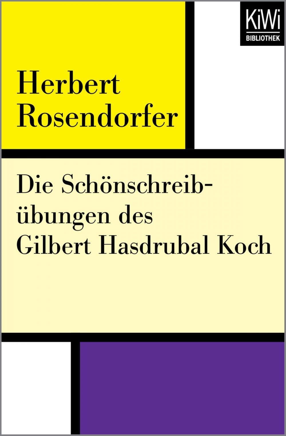 Big bigCover of Die Schönschreibübungen des Gilbert Hasdrubal Koch