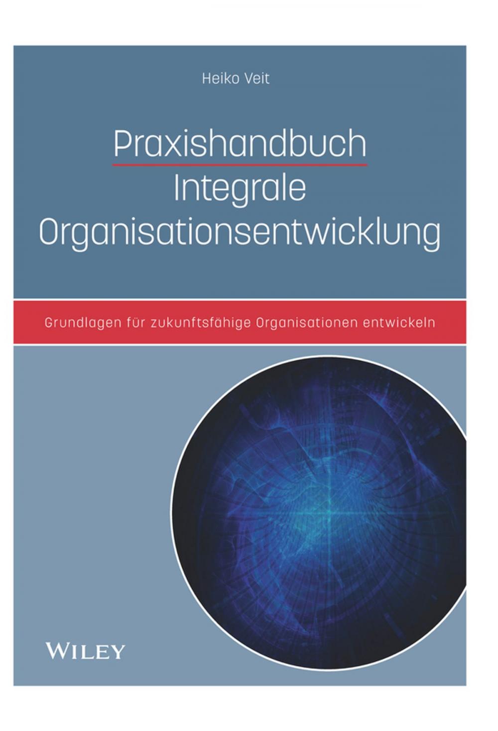 Big bigCover of Praxishandbuch Integrale Organisationsentwicklung