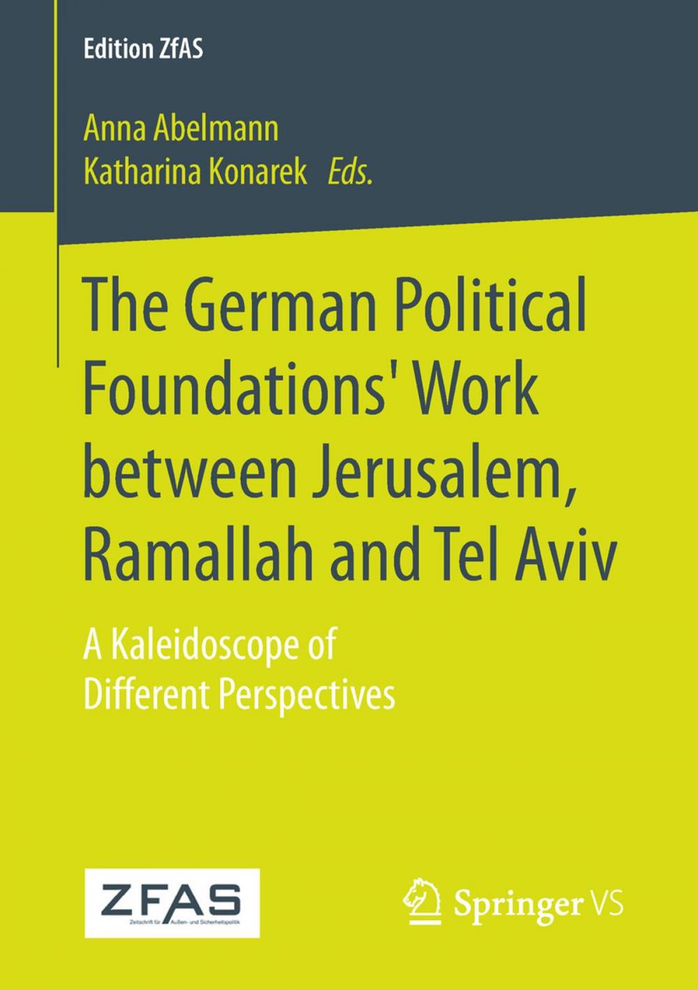 Big bigCover of The German Political Foundations' Work between Jerusalem, Ramallah and Tel Aviv