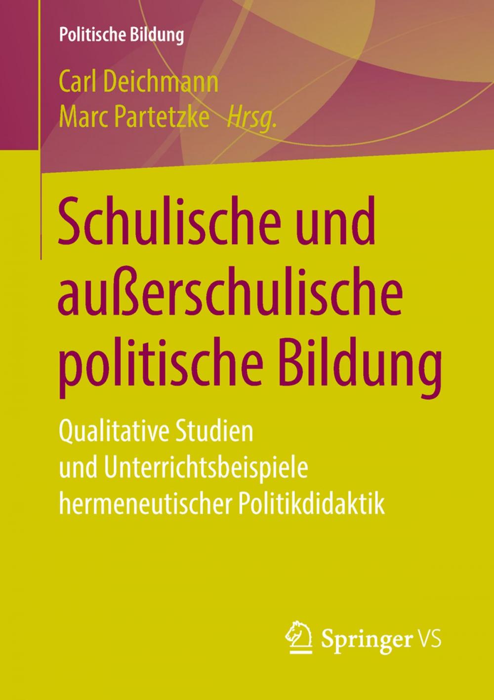 Big bigCover of Schulische und außerschulische politische Bildung