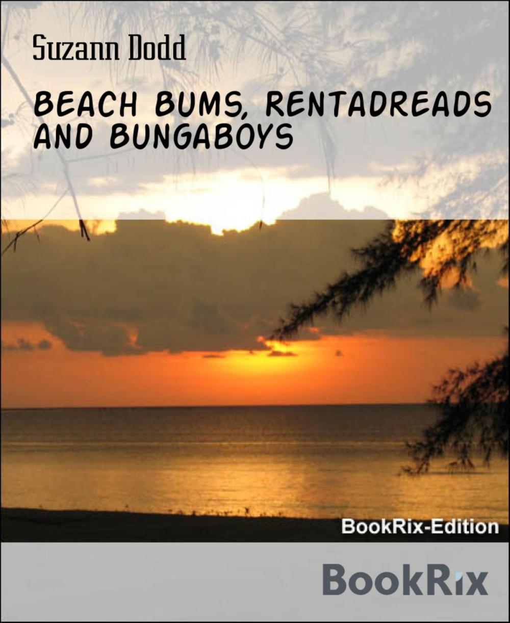 Big bigCover of Beach Bums, Rentadreads and Bungaboys