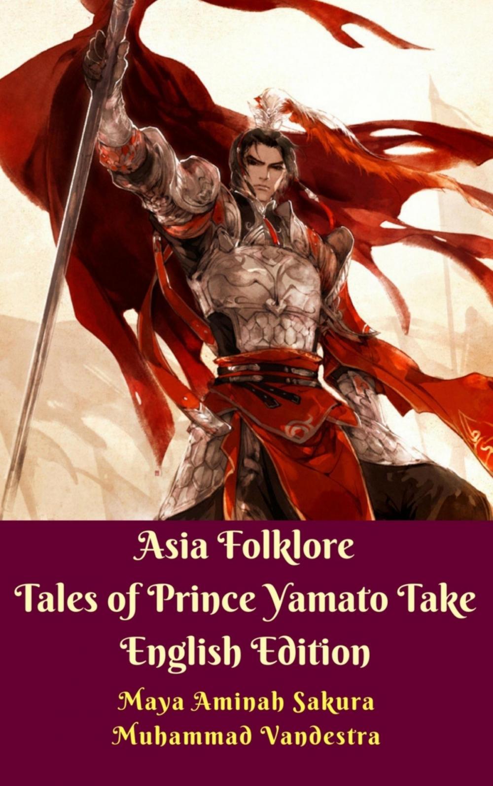 Big bigCover of Asia Folklore Tales of Prince Yamato Take English Edition